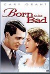 Subtitrare Born to Be Bad (1934)