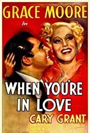 Subtitrare When You're in Love (1937)