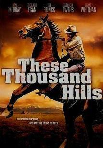 Subtitrare These Thousand Hills (1959)