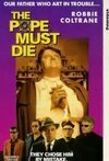 Subtitrare The Pope Must Die (1991)