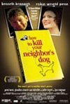 Subtitrare How to Kill Your Neighbor's Dog (2000)