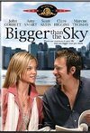 Subtitrare Bigger Than the Sky (2005)