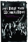 Subtitrare Itty Bitty Titty Committee (2007)