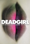 Subtitrare Deadgirl (2008)