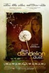 Subtitrare Like Dandelion Dust (2009)