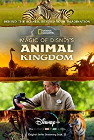 Subtitrare Magic of Disney's Animal Kingdom - Sezoanele 1-2 (2020)