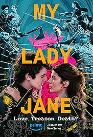 Subtitrare My Lady Jane - Sezonul 1 (2024)