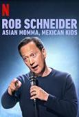 Subtitrare Rob Schneider: Asian Momma, Mexican Kids (2020)
