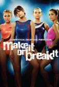 Subtitrare Make It or Break It - Sezonul 1 (2009)