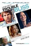 Subtitrare The Trouble with Bliss (2011)