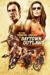 Subtitrare The Baytown Outlaws (2012)