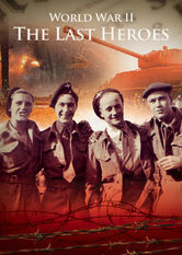 Subtitrare World War II: The Last Heroes - Sezonul 1 (2011)
