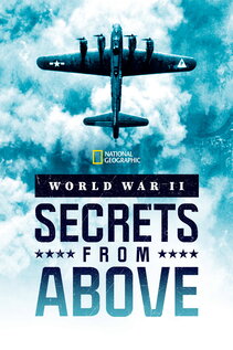 Subtitrare World War II: Secrets from Above - Sezoanele 1-2 (2022)