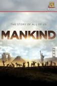 Subtitrare Mankind the Story of All of Us - Sezonul 1 (2012)