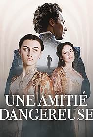 Subtitrare A Dangerous Friendship (Une amitié dangereuse) - Sezonul 1 (2024)