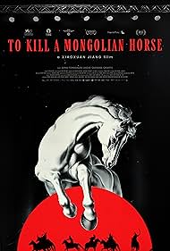 Subtitrare To Kill a Mongolian Horse (Yi pi bai ma de re meng) (2024)