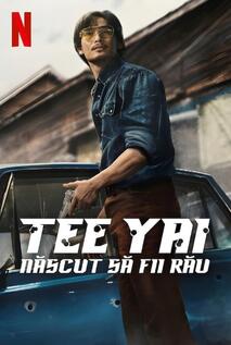 Subtitrare Tee Yai: Born to Be Bad (Tee Yai Rerk Dao Jone) (2025)