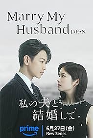 Subtitrare Marry My Husband: Japan (Watashi no Otto to Kekkon Shite) - Sezonul 1 (2025)
