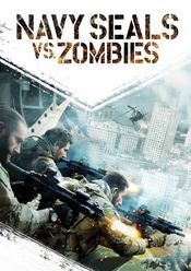 Subtitrare Navy Seals vs. Zombies (2015)