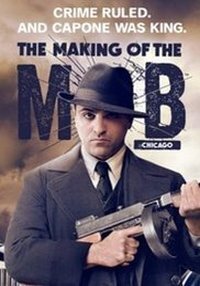 Subtitrare The Making of the Mob: Chicago - Sezonul 1 (2016)