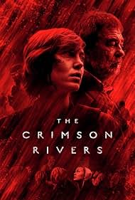 Subtitrare  Les rivières pourpres (The Crimson Rivers) - Sezoanele 1-2 (2018)