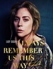 Subtitrare Lady Gaga: Always Remember Us This Way (2018)